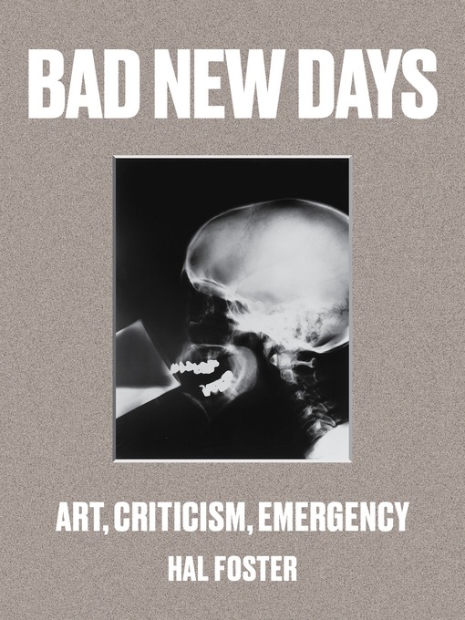 Title details for Bad New Days by Hal Foster - Available
